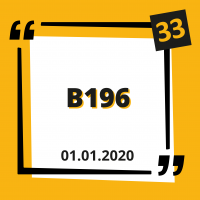 Die Einführung von B196 zum 01.01.2020 Die Einführung von B196 zum 01.01.2020