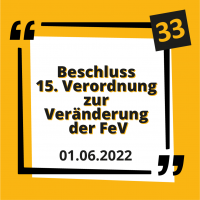 15. Änderungsverordnung der FeV, FahrschAusbO, DV-FahrlG und der FahrlAusbV. 15. Änderungsverordnung der FeV, FahrschAusbO, DV-FahrlG und der FahrlAusbV.