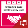 Weniger Zoff - Konflikte aktiv lösen | online